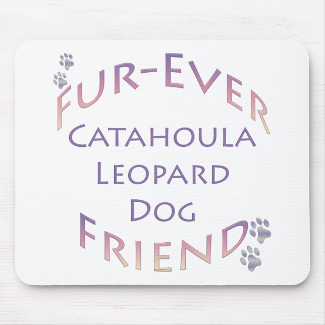 Catahoula Leopard Dog Furever Mouse Pad (Front)