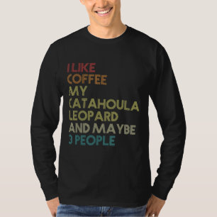 Catahoula Leopard Dog Owner Coffee Lovers Vintage T-Shirt
