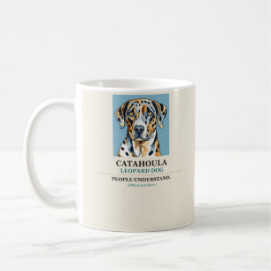 Catahoula Leopard Dog People Understand Mug