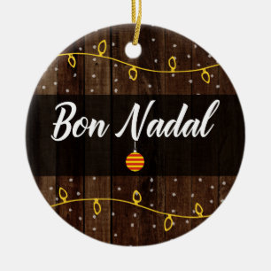 Catalan Merry Christmas, Bon Nadal Rustic Style Ceramic Ornament