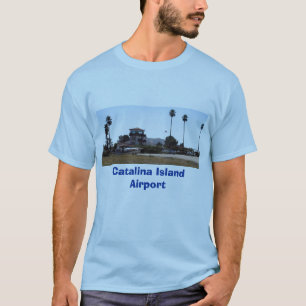 Catalina Airport, Catalina Island Airport T-Shirt
