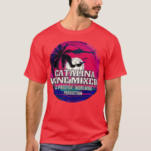 Catalina wine mixer T-Shirt