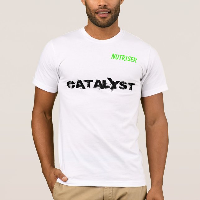 CATALYST, NUTRISER T-Shirt (Front)