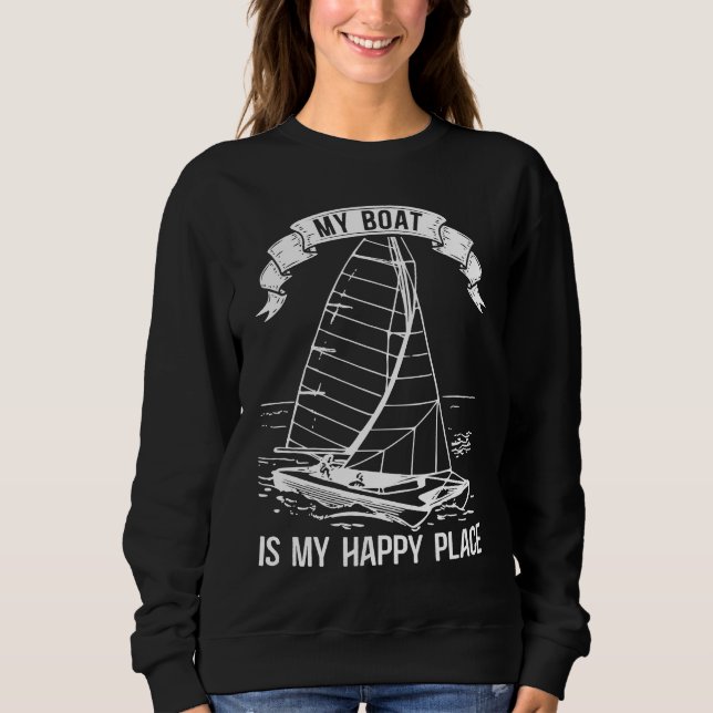 Catamaran Two Hulls Sailing Quote Catamaran Captai Sweatshirt (Front)