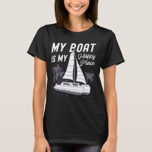 Catamaran Two Hulls Sailing Quote Catamaran Captai T-Shirt