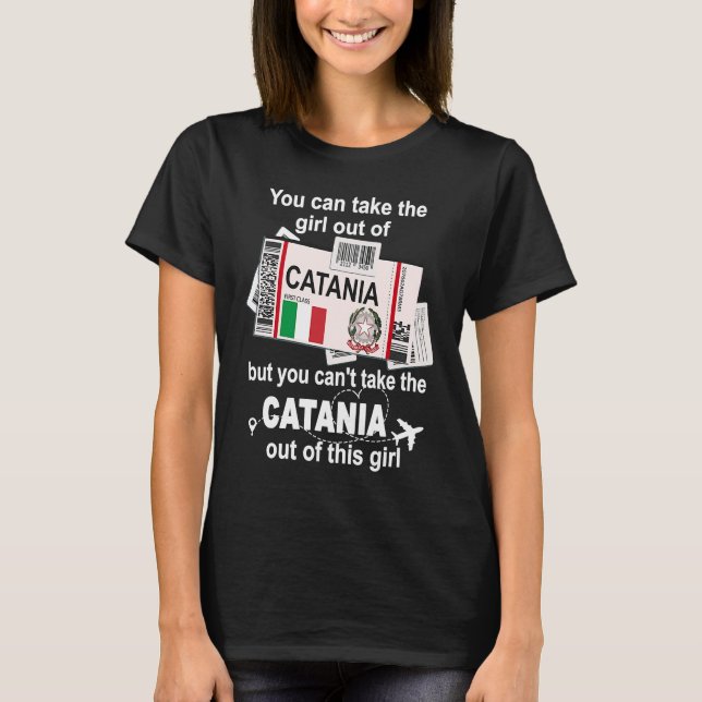 Catania Boarding Pass  Catania Girl  Catania T-Shirt (Front)