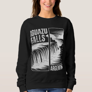 Cataratas del Iguazú: Iguazu Falls Argentina Sweatshirt