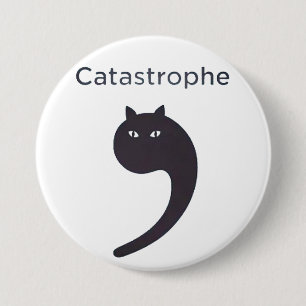 catastrophe 7.5 cm round badge