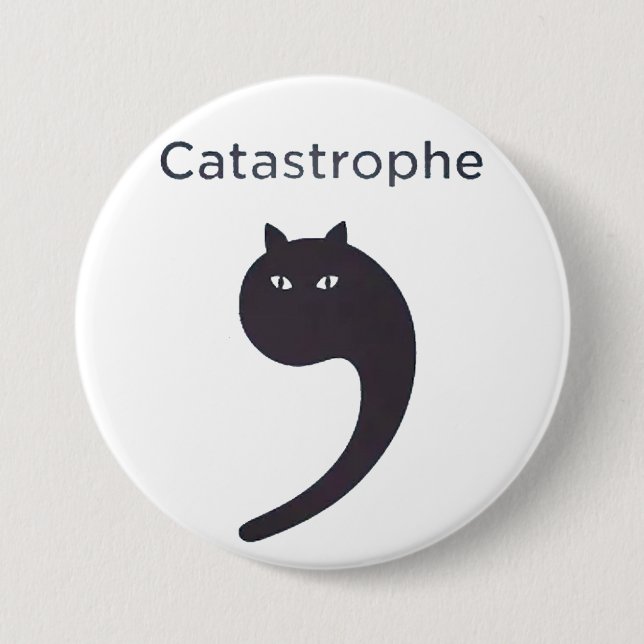 catastrophe 7.5 cm round badge (Front)