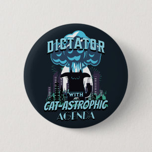 Catastrophic Funny Cat Design 6 Cm Round Badge
