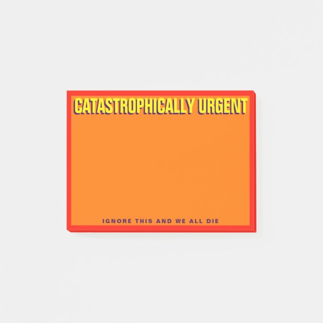 CATASTROPHICALLY URGENT (Orange) Post-it Notes (Front)