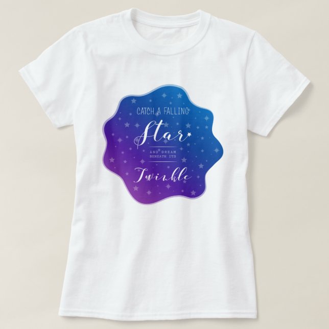 Catch a Falling Star T-Shirt (Design Front)