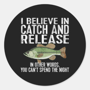 Catch And Release Funny Fishing Classic Round Sticker