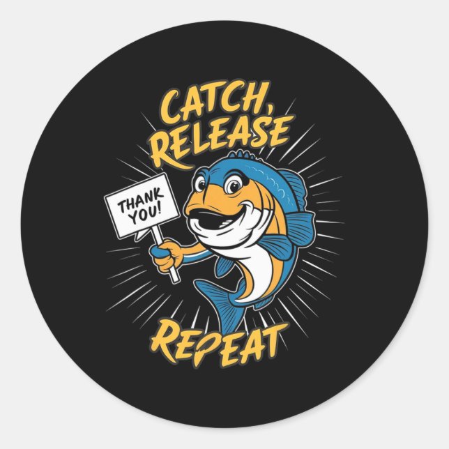 Catch And Release Funny Fishing  Classic Round Sticker (Front)