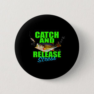 Catch And Release Stress Fishing Fish For Hob  6 Cm Round Badge