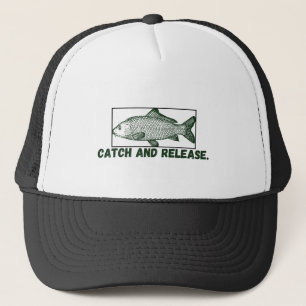 Catch and release trucker hat