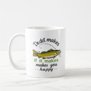 Catch Happiness: Embrace Your Fishing Passion Coffee Mug