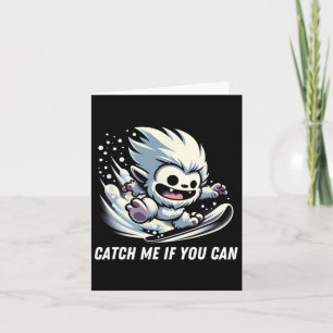 Catch If You Can Snowboarding Yeti Bigfoot Winter  Card