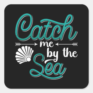 Catch Me By The Sea Freediving Apnoe Freediver Square Sticker