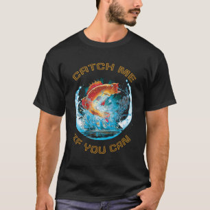 Catch Me If You Can Fishing Black T-Shirt 