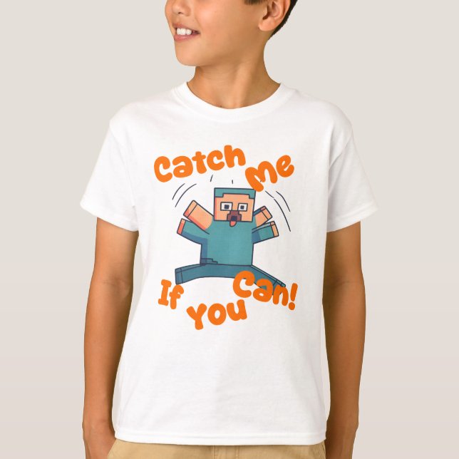 Catch Me If You Can – Fun Pixel Gamer Art Tee (Front)