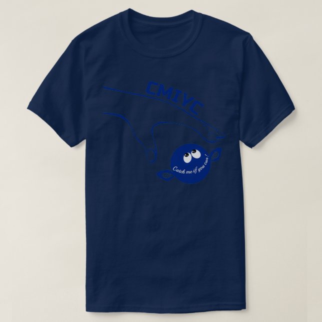 Catch me if you can Sporty CMIYC in blue T-Shirt (Design Front)
