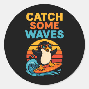 Catch Some Waves – Funny Surfing Penguin Cartoon D Classic Round Sticker