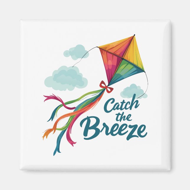 Catch The Breeze Flying Kite Magnet (Front)