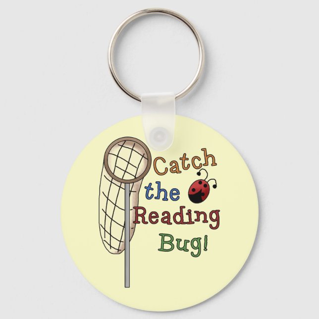 Catch the Reading Bug Tshirts and Gifts Key Ring (Front)