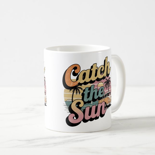 Catch the Sun Coffee Mug (Front Right)