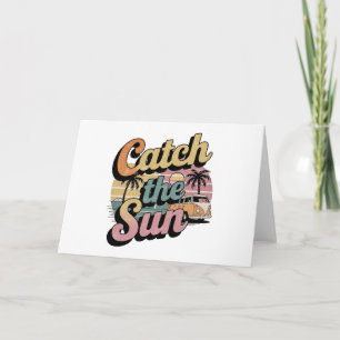 Catch the Sun Note Card