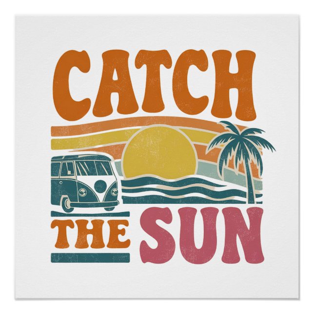 Catch the Sun Poster (Front)