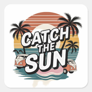 Catch the Sun Square Sticker