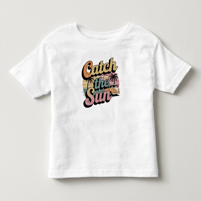 Catch the Sun Toddler T-Shirt (Front)