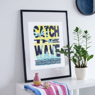 Catch the wave. poster