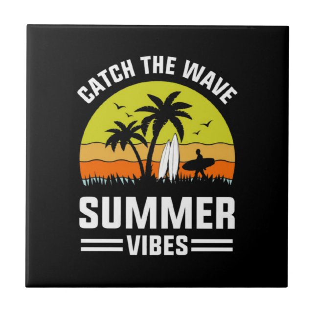 Catch The Wave Summer Vibes-64193 Ceramic Tile (Front)