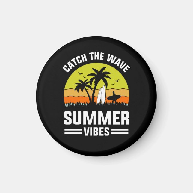 Catch The Wave Summer Vibes-64193 Magnet (Front)