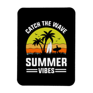 Catch The Wave Summer Vibes-64193 Magnet