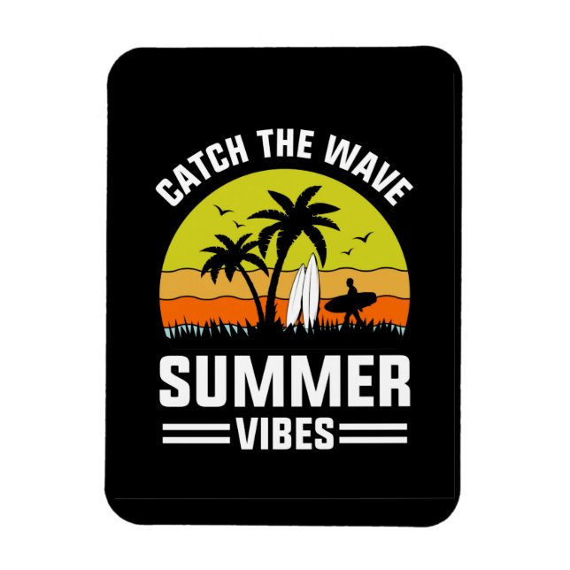 Catch The Wave Summer Vibes-64193 Magnet (Vertical)
