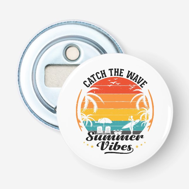 Catch the Wave Summer Vibes Bottle Opener (Front)