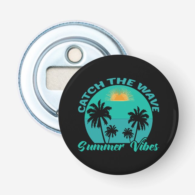 Catch the Wave Summer Vibes Bottle Opener (Front)