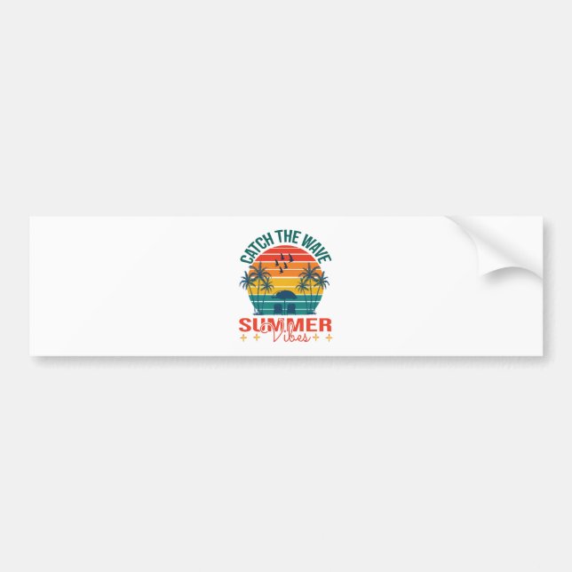 Catch the Wave Summer Vibes Bumper Sticker (Front)