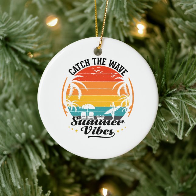 Catch the Wave Summer Vibes Ceramic Ornament (Tree)