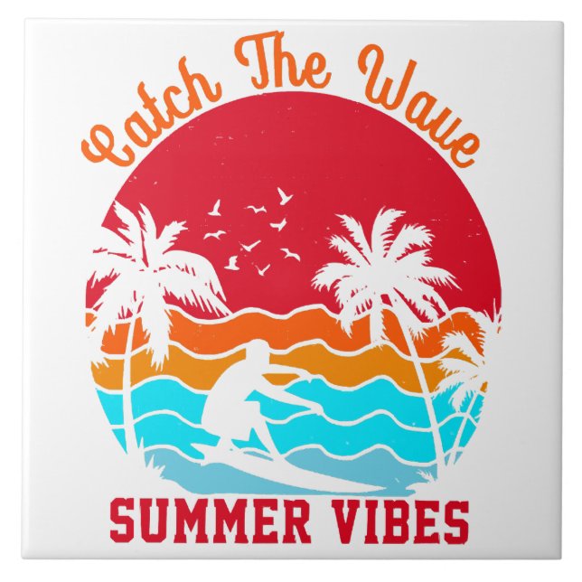 Catch the Wave Summer Vibes Ceramic Tile (Front)