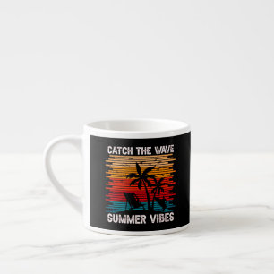 Catch The Wave Summer Vibes  Espresso Cup
