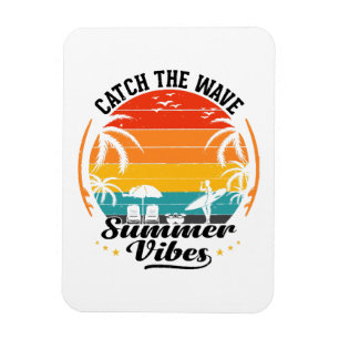 Catch the Wave Summer Vibes Magnet