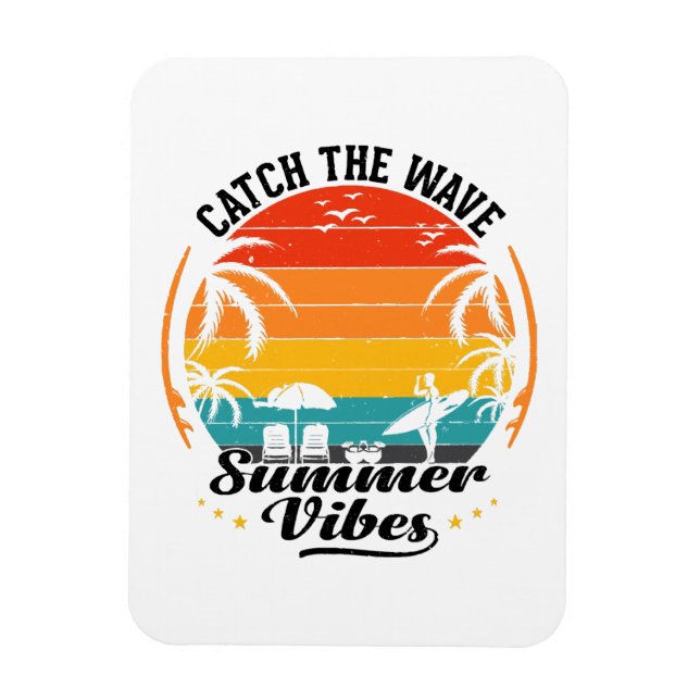 Catch the Wave Summer Vibes Magnet (Vertical)