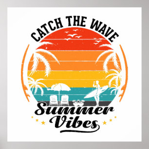 Catch the Wave Summer Vibes Poster