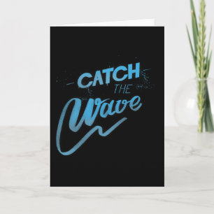 Catch The Wave Surfing Men Women Card
