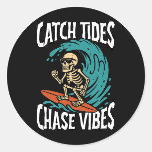Catch Tides Chase Vibes Skeleton Surfer Beach Classic Round Sticker